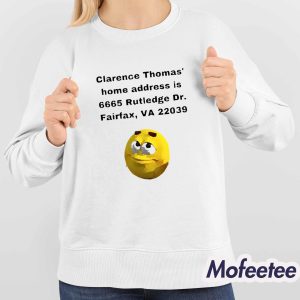 Clarence Thomas Home Address Is 6665 Rutledge Dr Fairfax Va 22039 Shirt 4