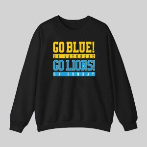Go Blue On Saturday Go Lions On Sunday Shirt 3