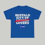 Buffalo City Of Losers Lovers TBB Shirt