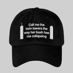 Call Me The Twin Towers The Way Her Bush Hat