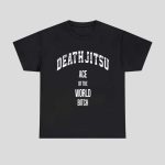 Death Jitsu Ace Of The World Bitch Sweatshirt
