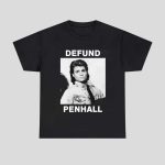 Defund Penhall New Shirt