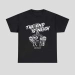 Kentucky The End Is Neigh Shirt