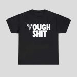 Kobe Bryant Tough Shit Shirt
