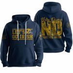 Let's Go Irish Notre Dame Fighting Irish Football Hoodie