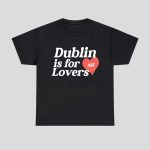 Niall Horan Dublin Is For Nh Lovers Hoodie