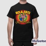 Nola Rats They're All High Shirt