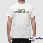 Rita Ora I Love Mushrooms Shirt