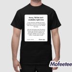 Sorry Tiktok Isn’t Available Right Now Shirt