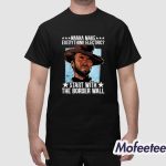 Wanna Make Everything Electric Start With The Border Wall Shirt