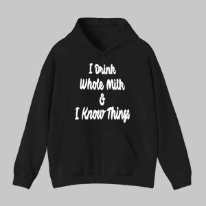 Mike Collins I Drink Whole Milk And I Know Thing Shirt 2