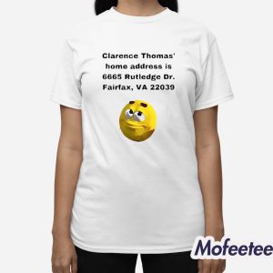 Clarence Thomas Home Address Is 6665 Rutledge Dr Fairfax Va 22039 Shirt 3