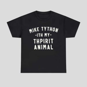 Mike Tython Ith My Thpirit Animal Shirt 1