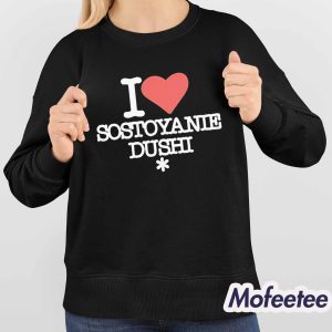 I Love Sostoyanie Dushi Shirt 3 I Love Sostoyanie Dushi Shirt 4