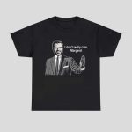 JD Vance I Don’t Really Care Margaret Shirt Sweatshirt
