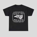 Always Has Been Gulf Of Mexico Always Will Be Shirt