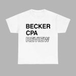 Becker Cpa Review Shirt