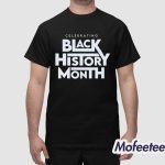 Celebrating Black History Month Shirt