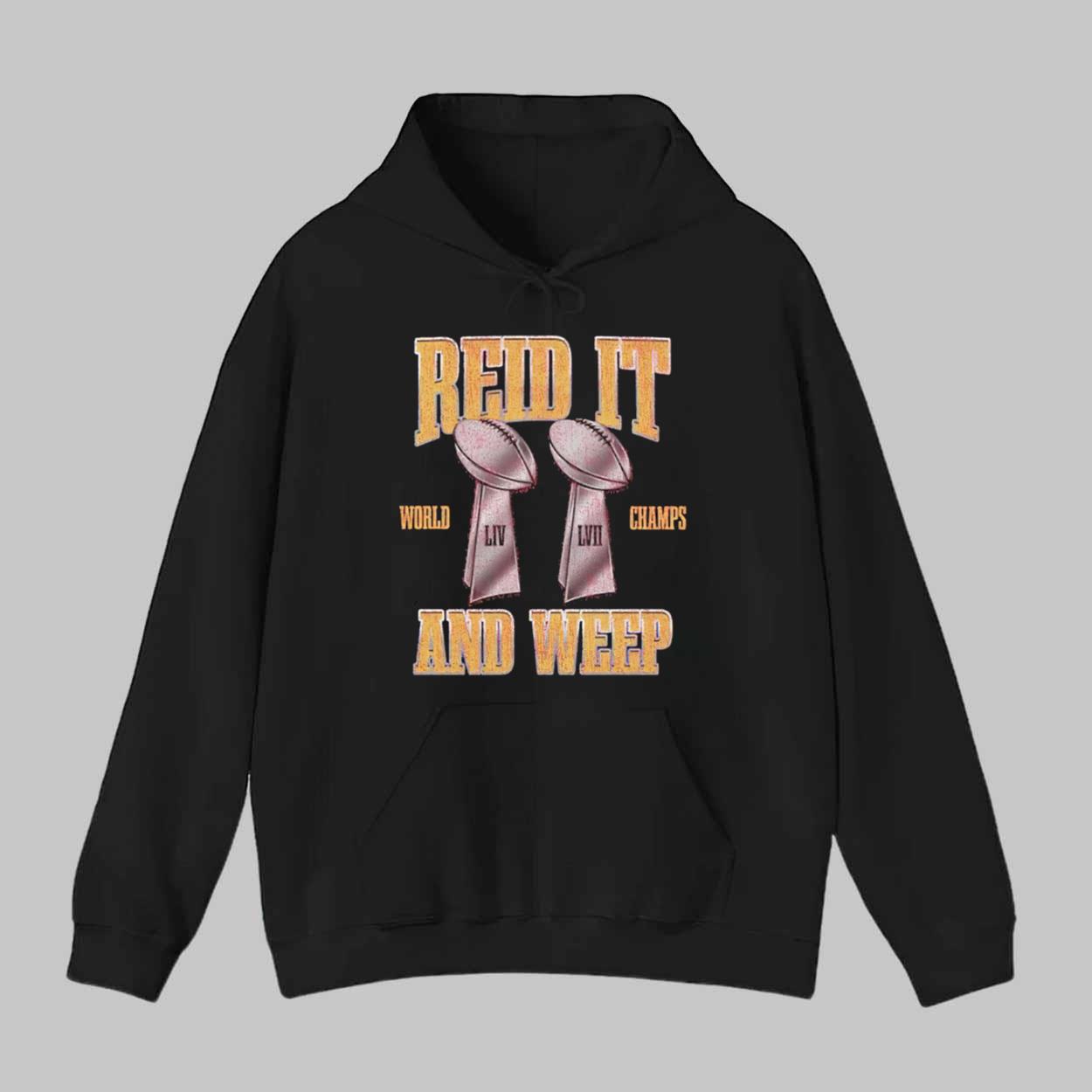 Chiefs Reid It And Weep II World Champs Super Bowl LIV LVII Shirt Chiefs Reid It And Weep II World Champs Super Bowl LIV LVII Shirt