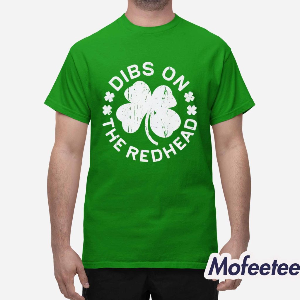 Dibs On The Redhead Shirt Hoodie 1