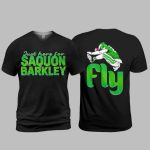 Eagles Just Here For Saquon Barkley Fly Shirt