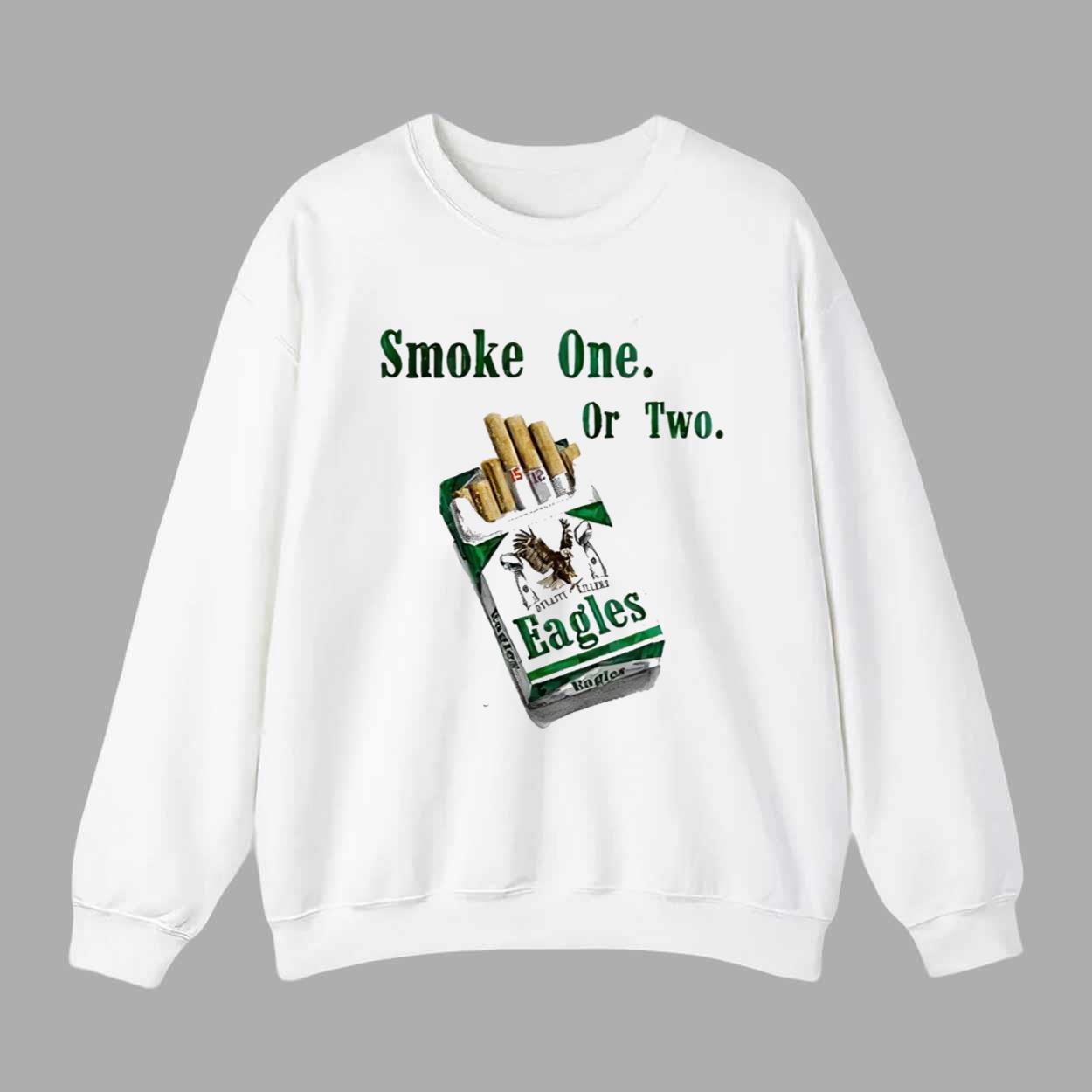 Eagles Philly Smoke One Or Two Dynasty Killers Shirt Eagles Philly Smoke One Or Two Dynasty Killers Shirt