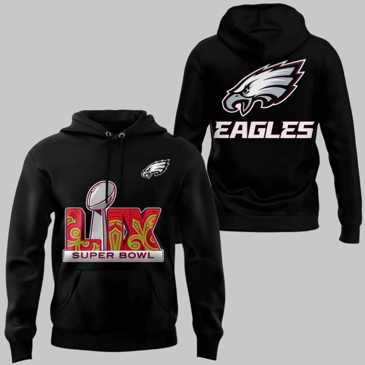 Eagles Super Bowl LIX Hoodie Eagles Super Bowl LIX Hoodie