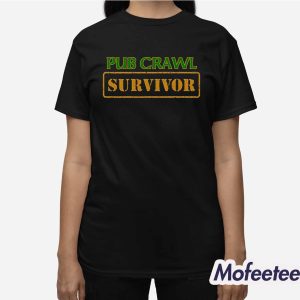 Pub Crawl Survivor Shirt 3