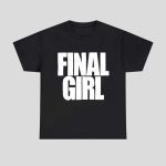 Final Girl Shirt