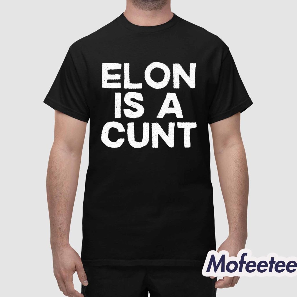 Gary Whitta Elon Is A Cunt Shirtr 1