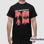 George Washington Abraham Lincoln Theodore Roosevelt And Ronald Reagan We The People Since 1776 Shirt
