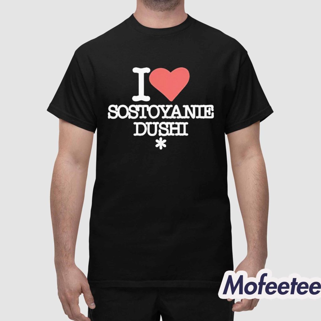I Love Sostoyanie Dushi Shirt 1 I Love Sostoyanie Dushi Shirt 1