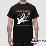 I Must Be A Plane In Trump’s America The Way I’m Crashing Out Shirt