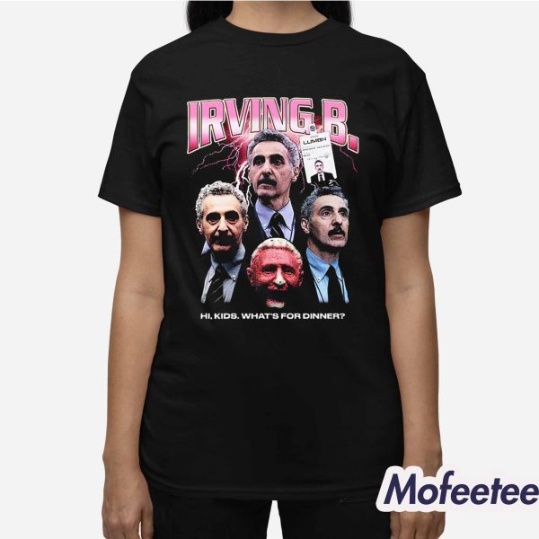 Irving B Hi Kids What’s For Dinner Shirt