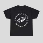 Jalen Hurts No One Likes Us We Don’t Care Shirt