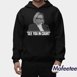 Maine Governor See You In Court Shirt 2