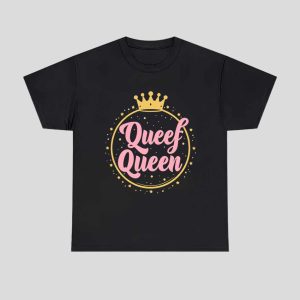 Tryguys Queef Queen Shirt 1