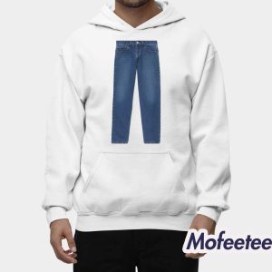 Funny Meme Jeans On Shirt 2