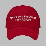 Make Billionaires Pay Again Hat