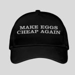 Make Eggs Cheap Again Hat