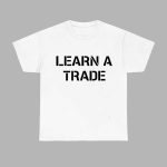 Mary Tiles Texas Learn A Trade Shirt