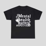 Mental Health Matters 800273 8255 Shirt