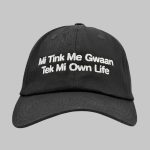 Mi Tink Me Gwaan Tek Mi Own Life Hat
