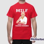 Milf Man I Love Fredrik Aursnes Shirt