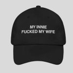 My Innie Fucked My Wife Hat