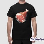 Not So Modern Ham Shirt