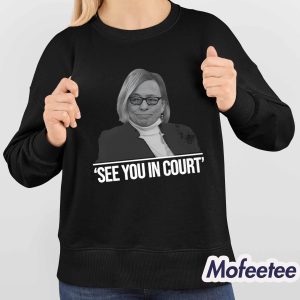 Maine Governor See You In Court Shirt 4