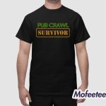 Pub Crawl Survivor Shirt