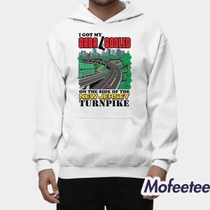 I Got My Gaba Gooled On The Side Of The New Jersey Turnpike Shirt 2