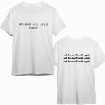 Sad Boys Will Smile Again Shirt